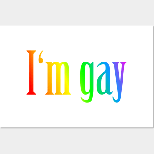 I'm gay Posters and Art